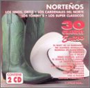 Norte&ntilde;os: 30 Grandes Exitos