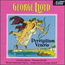 George Lloyd: Pervigilium Veneris