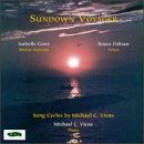 Sundown Voyager: Song Cycles By Micheal C.Viens