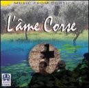 L' Ame Corse: Music from Corsica
