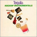 Tequila: Rockin' Instrumentals