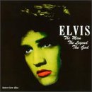Elvis: The Man, the Legend, the God