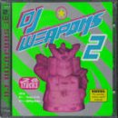 DJ Weapons, Vol. 2