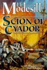 Scion of Cyador: The New Novel in the Saga of Recluce