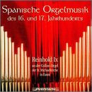 Spanische Orgelmusik des 16. und 17. Jahrhunderts