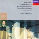 Saint-Saens: Symphony No. 3; Carnaval des animaux by  Christopher van Kampen, Antony Pay, Camille Saint-Saens, Charles Dutoit, and Robin McGee 