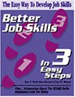 Better Job Skills in 3 Easy Steps