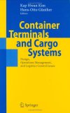 Container Terminals and Cargo Systems: Design, Operations Management, and Logistics Control Issues