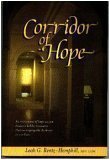 Corridor of Hope : An Instrument of Hope as You Discover Hidden Treasures that Accompany the Darkness in Our Lives