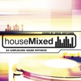 House Mixed, Vol. 1: 24 Worldwide House Anthems