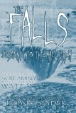 The Falls: Descent into the Maelstrom