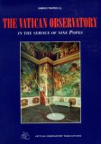 The Vatican Observatory: In the Service of Nine Popes