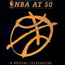 NBA at 50: A Musical Celebration