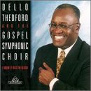 Dello Theford & the Gospel Symphonic Choir