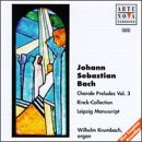 Bach: Chorale Preludes, Vol. 3
