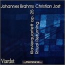 Johannes Brahms: Klavierquartett Op. 25; Christian Jost: Ritual Returning