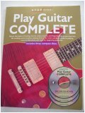 Step One: Play Guitar Complete. Master the Basics of Tuning, Scales, Strums, and Fingerpicking. This Is the Most Complete Guide to Playing Country, Folk, Blues, and Rock for Beginning Guitarists. Book One: The Method. Includes 3 Compact Disks.