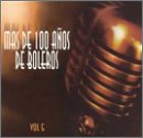 Mas de 100 Anos de Boleros, Vol. 5