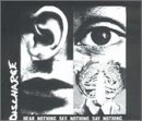 Hear Nothing, See Nothing, Say Nothing