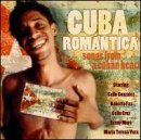 Cuba Romantica: Songs from a Cuban Heart
