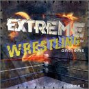 Extreme Wrestling Anthems, Vol. 1