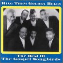 Ring Them Bells: The Best of the Gospel Songbirds