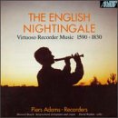 The English Nightingale: Virtuoso Recorder Music 1590-1830