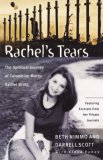 Rachel's Tears: The Spiritual Journey of Columbine Martyr Rachel Scott