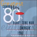 Greatest Country Hits Of The 80's Vol. 1