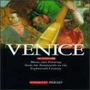 Venice-Music and Painting from the Fourteenth to the Eighteenth Century