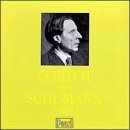 Cortot Plays Schumann, Vol.1