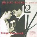 The Big Band: Jazz 'Round Midnight