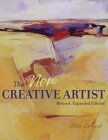 The New Creative Artist: A Guide To Developing Your Creative Spirit