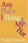 Any Place I Hang My Hat: A Novel