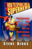 How To Speak Like A Superhero