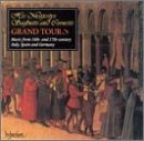 Grand Tour: Music from 16th and 17th Century Italy, Spain and Germany