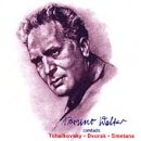 Bruno Walter Conducts Tchaikovsy, Dvorak, Smetana