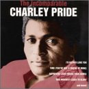 The Incomparable Charley Pride