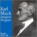 Karl Muck Conducts Wagner