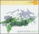 Spirit of the Alps, Vol. 2: Rock Rose