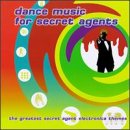 Dance Music for Secret Agents