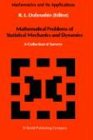 Mathematical Problems of Statistical Mechanics and Dynamics: A Collection of Surveys (Mathematics and its Applications)