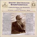 Dmitry Dmitrievich Shostakovich: Complete Songs and Romances, Vol. 1