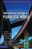 Four Views on Salvation in a Pluralistic World