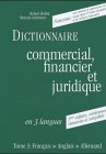 Woerterbuch Der Handelssprache, Finanzsprache Und Rechtssprache Vol. III: French-English-German