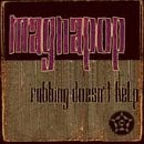 Magnapop - Rubbing Doesn\'t Help Album