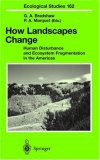 How Landscapes Change (Ecological Studies)