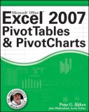 Excel 2007 PivotTables and PivotCharts (Mr. Spreadsheet's Bookshelf)