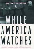 While America Watches: Televising the Holocaust