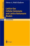 Lattice-Gas Cellular Automata and Lattice Boltzmann Models: An Introduction (Lecture Notes in Mathematics)